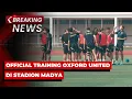 Download Lagu BREAKING NEWS - Official Training Oxford United Jelang Piala Presiden 2025