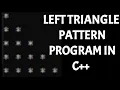 Triangle pattern program in C Left triangular output pattern