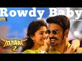 Download Lagu Maari 2 - Rowdy Baby | Video Song | Dhanush | Sai Pallavi | Yuvan Shankar Raja | Balaji Mohan