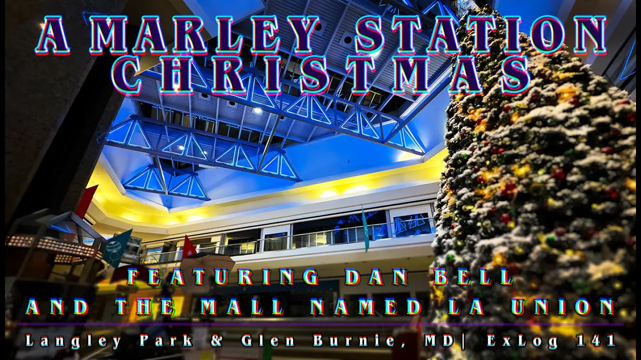 A Marley Station Christmas (ft. Dan Bell & the Mall Named La Union) | ExLog 141