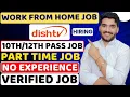 DishTV Work From Home Jobs 2025 Part Time Jobs Online Jobs At Home Verified WFH Remote Jobs