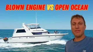 700 Miles in my Blown Engine 52ft Yacht