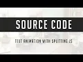 Text Animation with splitting js source code