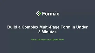 Build a Complex Multi-Page Form in Under 3 Minutes with Form io
