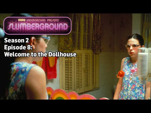 TCM Slumberground | Welcome to the Dollhouse (1995)