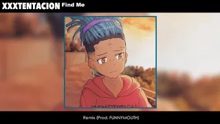 Download XXXTENTACION - Find Me (Remix) (Prod. FUNNYMXUTH) MP3