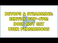 DevOps SysAdmins Service php-fpm does not get user permissions