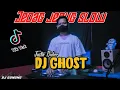 DJ GHOST JEDAG JEDUG SLOW VIRAL TIK TOK YANG KALIAN CARI! (DJ YOHAN)