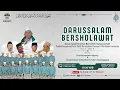Download Lagu Darussalam Bersholawat Bersama Gus Muhammad Isyroqi Diiringi Grub Hadrah El Sambat Parakan