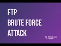 FTP Brute Force Attack Ethical Hacking with Kali Linux for Beginners
