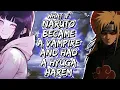 What If Naruto Became A Vampire And had a Hyuga Harem