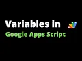 Variables in Google Apps Script in Hindi Full Tutorials