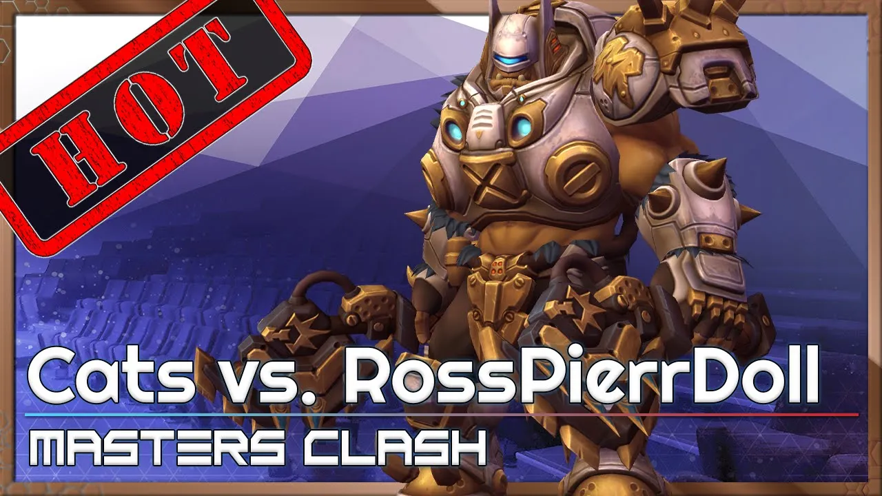 RossPierrDoll vs. Cats - Masters Clash Q1 - Heroes of the Storm 2022