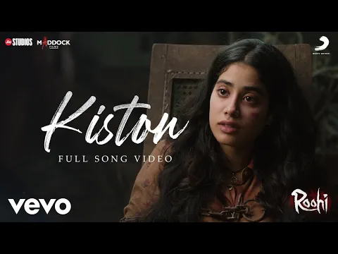 Download MP3 Kiston - Full Song-Roohi|Rajkummar,Janhvi,Varun|Sachin-Jigar|Jubin Nautiyal|Amitabh B