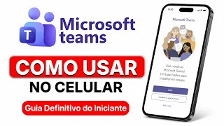 Como usar o Microsoft Teams no Celular (Tutorial Completo)