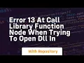 error 13 at call library function node when trying to open dll in