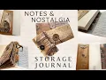 Notes Nostalgia Storage Journal All-in-one Logbook Organizer Tutorial