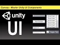 Canvas - Master Unity UI Components Series