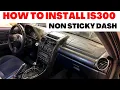 How to Install Lexus IS300 Non-Sticky Dash Melted Dashboard Installation