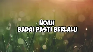 Download NOAH/Peterpan - Badai Pasti Berlalu + lirik MP3