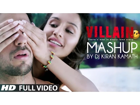 Download MP3 Exclusive: Ek Villain Full Video Mashup by DJ Kiran Kamath | Best Bollywood Mashup