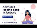 Animated loading page in Bubble io 3 min tutorial