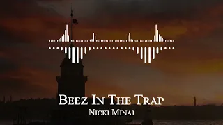 Nicki Minaj Beez In The Trap 
