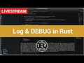 Figure Out Debugging in Rust