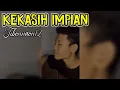 Download Lagu ANDAI ADA KEAJAIBAN INGIN KU UKIRKAN -[KEKASIH IMPIAN] ||COVER JIBONNAON12