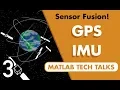 Download Lagu Understanding Sensor Fusion and Tracking, Part 3: Fusing a GPS and IMU to Estimate Pose