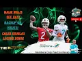 Miami Dolphins Training Camp Day 10 Offense Struggles Back Up QB Concerns Plus More