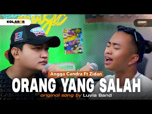 Download MP3 Orang Yang Salah - Luvia Band | Cover by Angga Candra Ft Zidan #KOLABOR