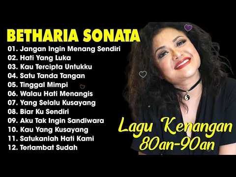 Download MP3 12 LAGU TERBAIK BETHARIA SONATA PALING ENAK DI DENGAR - LAGU NOSTALGIA 80AN -90AN