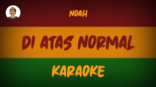 Download NOAH - DI ATAS NORMAL COVER REGGAE SKA ( KARAOKE ) DEDE MUSIK MP3