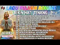 Download Lagu KUMPULAN LAGU ROHANI POPULER SEPANJANG MASA - YESUS MENDENGAR MU DI WAKTU YANG TEPAT