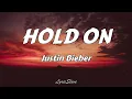 Lagu Justin Bieber - Hold On (Lyrics)