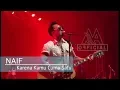 Download Lagu NAIF - Karena Kamu Cuma Satu ( Live Konser Official Video ) HD