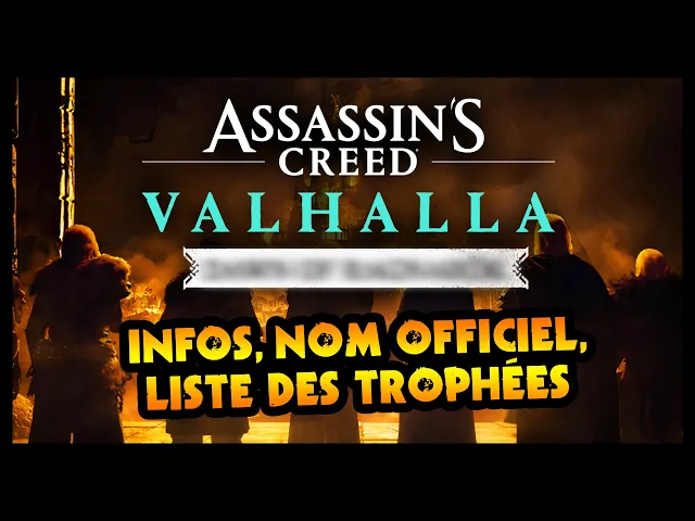NOUVELLES INFOS, TROPHÉES et NOM OFFICIEL du 3ème DLC ! (Assassin's Creed Valhalla)