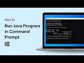 How to Run Java Program in Command Prompt