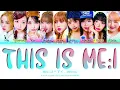 ME:I 「THIS IS ME:I」 Lyrics (ミーアイ THIS IS ME:I 歌詞) 〔Color Coded Lyrics〕