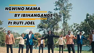 ngwino mama cover by ibihangange ft ruti joel