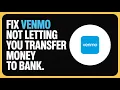 How to Fix Venmo Not Letting You Transfer Money to Bank 2026 Guide