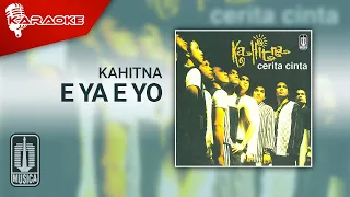 Download Kahitna - E Ya E Yo (Official Karaoke Video) MP3