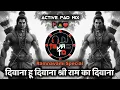 Download Lagu Deewana Hu Deewana Shri Ram Ka Deewana - Active Pad Mix - Dj Tejas TD