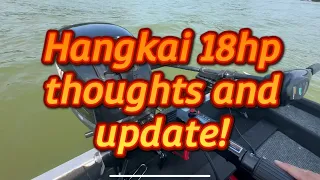 Hangkai 18hp cruise and thoughts during break in period