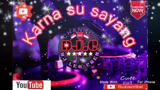 Download DJ KARNA SU SAYANG MANTAP KALI MP3