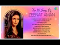 Download Lagu Top 10 Songs of Zeenat Aman | Chura Liya Hai Tumne | Haye Haye Yeh | Dum Maro Dum | Bheegi Bheegi