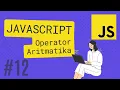 JAVASCRIPT TUTORIAL OPERATOR ARITMATIKA