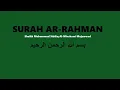 Lagu Surah Ar-Rahman --- Sheikh Muhammad Siddiq Al-Minshawi Mujawwad