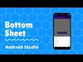 Bottom Sheet in Android Studio